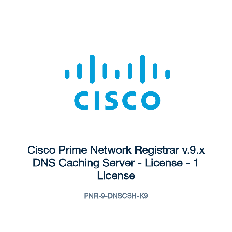 PNR-9-DNSCSH-K9: Cisco Prime Network Registrar v.9.x DNS Caching Server