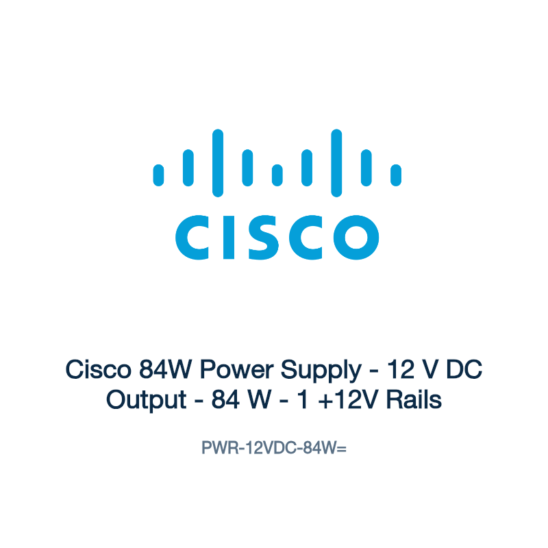 PWR-12VDC-84W=: Cisco 84W Power Supply