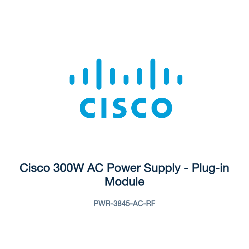 PWR-3845-AC-RF: Cisco 300W AC Power Supply