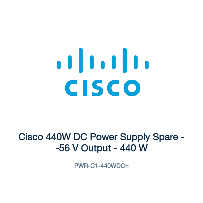 PWR-C1-440WDC=: Cisco 440W DC Power Supply Spare