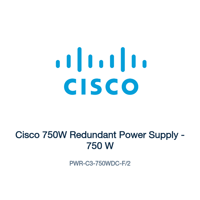 PWR-C3-750WDC-F/2: Cisco 750W Redundant Power Supply