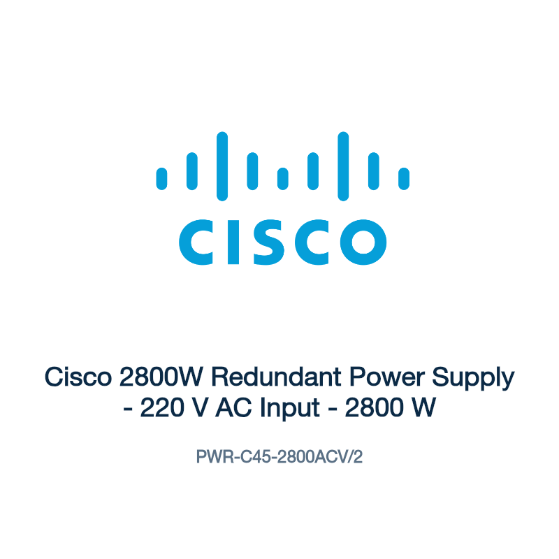 PWR-C45-2800ACV/2: Cisco 2800W Redundant Power Supply