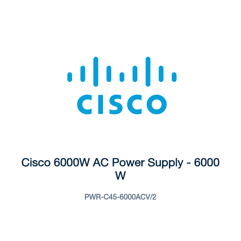 PWR-C45-6000ACV/2: Cisco 6000W AC Power Supply