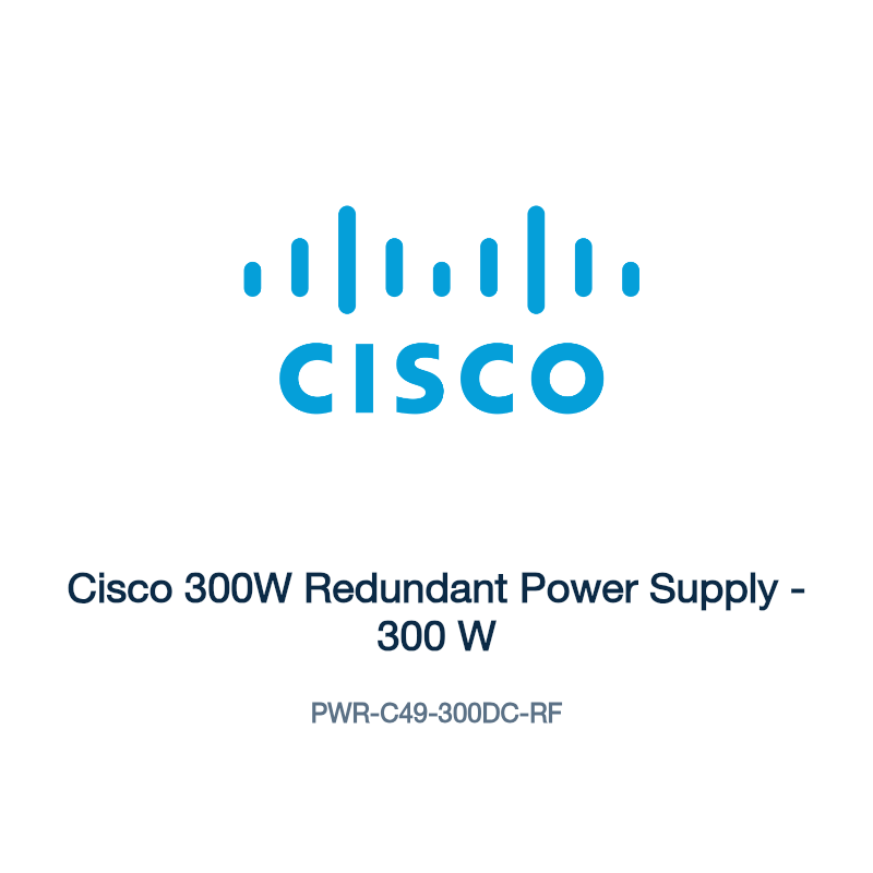 PWR-C49-300DC-RF: Cisco 300W Redundant Power Supply