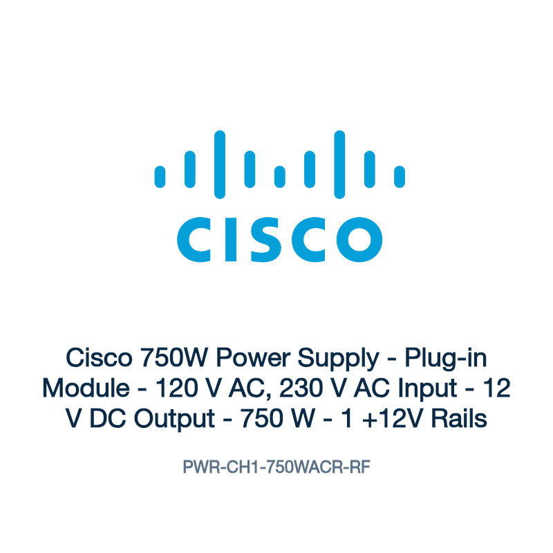 PWR-CH1-750WACR-RF: Cisco 750W Power Supply
