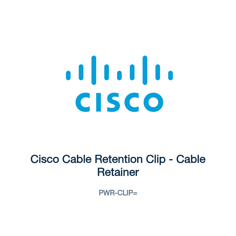 PWR-CLIP=: Cisco Cable Retention Clip
