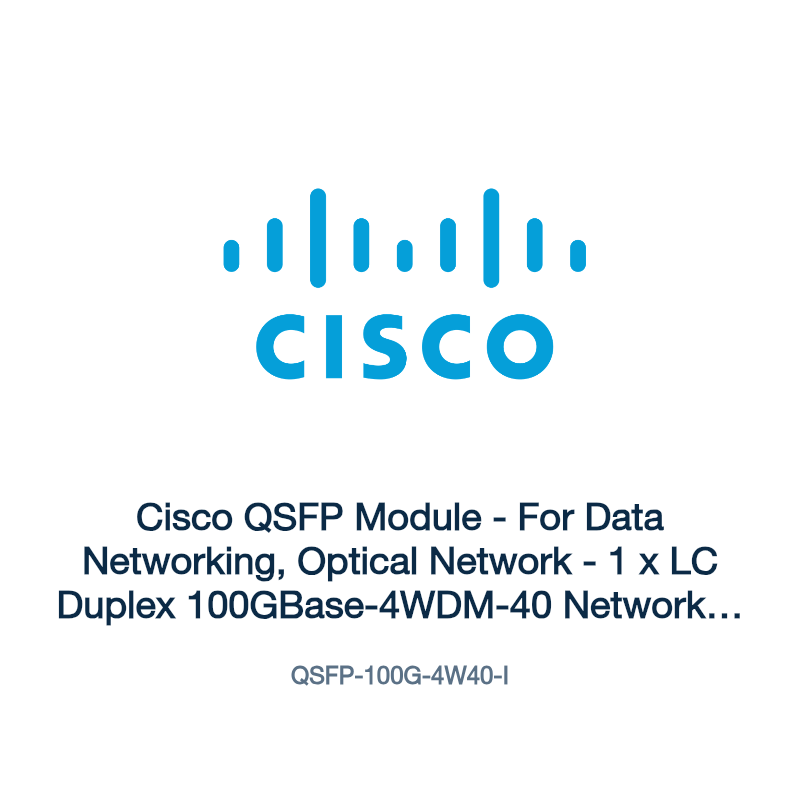 QSFP-100G-4W40-I: Cisco QSFP Module