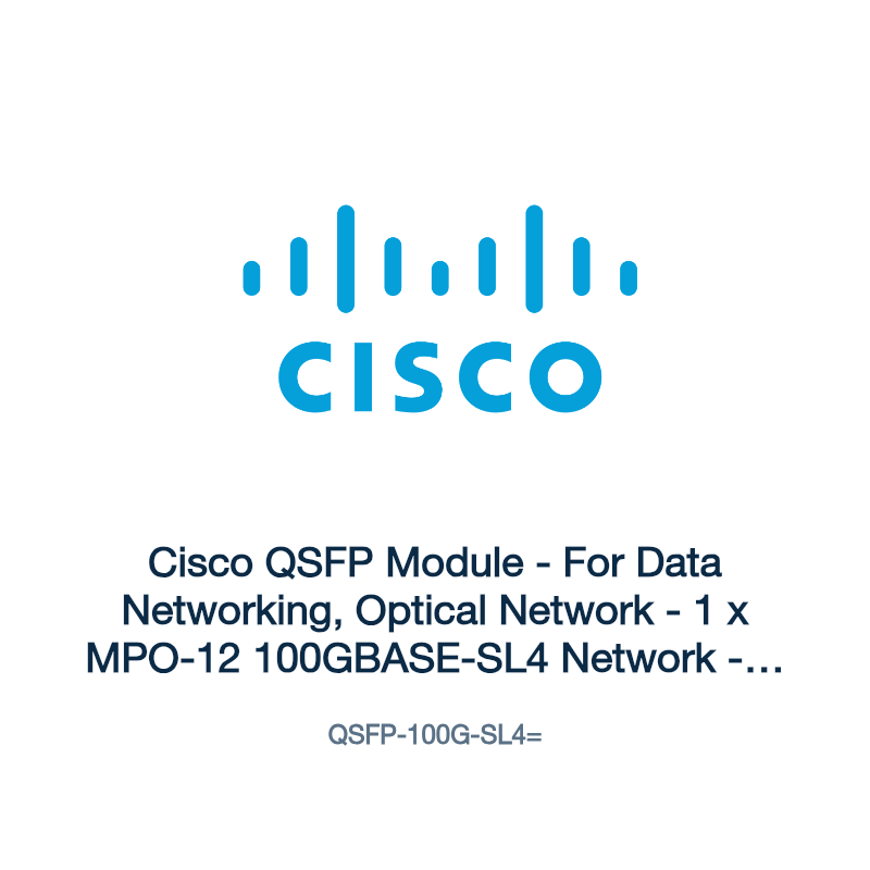 QSFP-100G-SL4=: Cisco QSFP Module