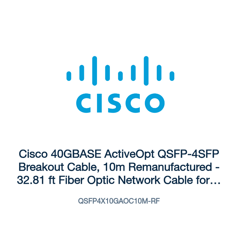 QSFP4X10GAOC10M-RF: Cisco 40GBASE ActiveOpt QSFP-4SFP Breakout Cable, 10m Remanufactured
