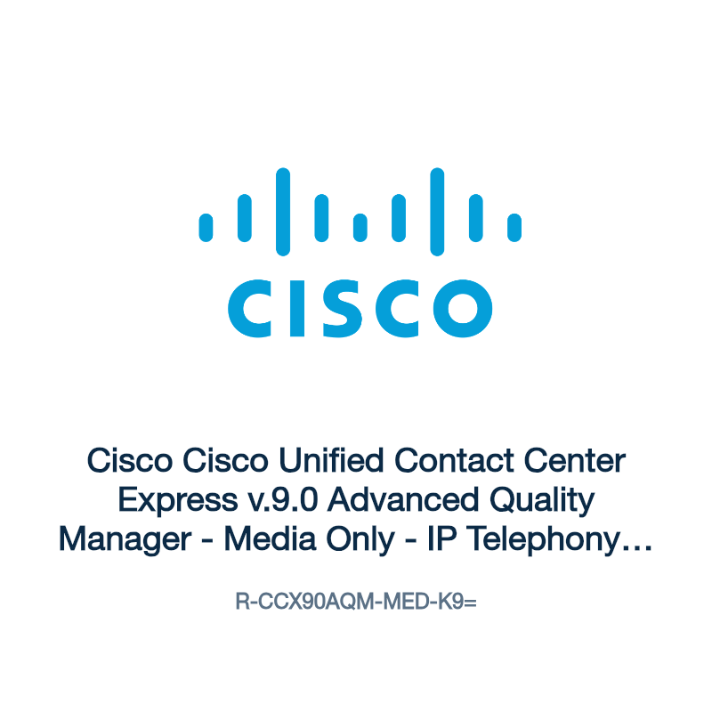 R-CCX90AQM-MED-K9=: Cisco Cisco Unified Contact Center Express v.9.0 Advanced Quality