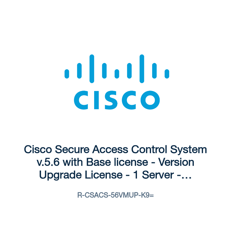 R-CSACS-56VMUP-K9=: Cisco Secure Access Control System v.5.6 with Base license