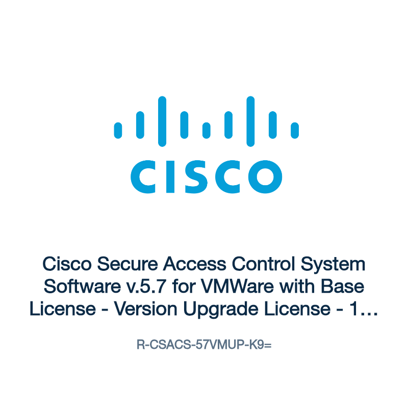 R-CSACS-57VMUP-K9=: Cisco Secure Access Control System Software v.5.7 for VMWare with