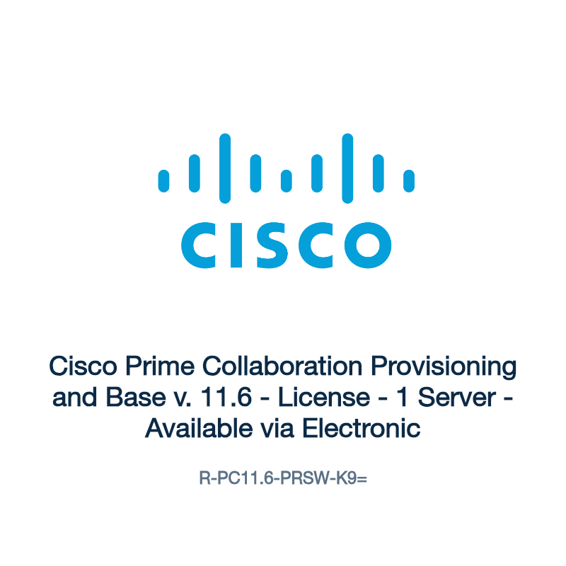 R-PC11.6-PRSW-K9=: Cisco Prime Collaboration Provisioning and Base v. 11.6