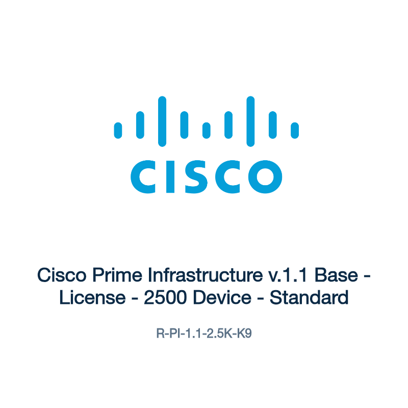 R-PI-1.1-2.5K-K9: Cisco Prime Infrastructure v.1.1 Base