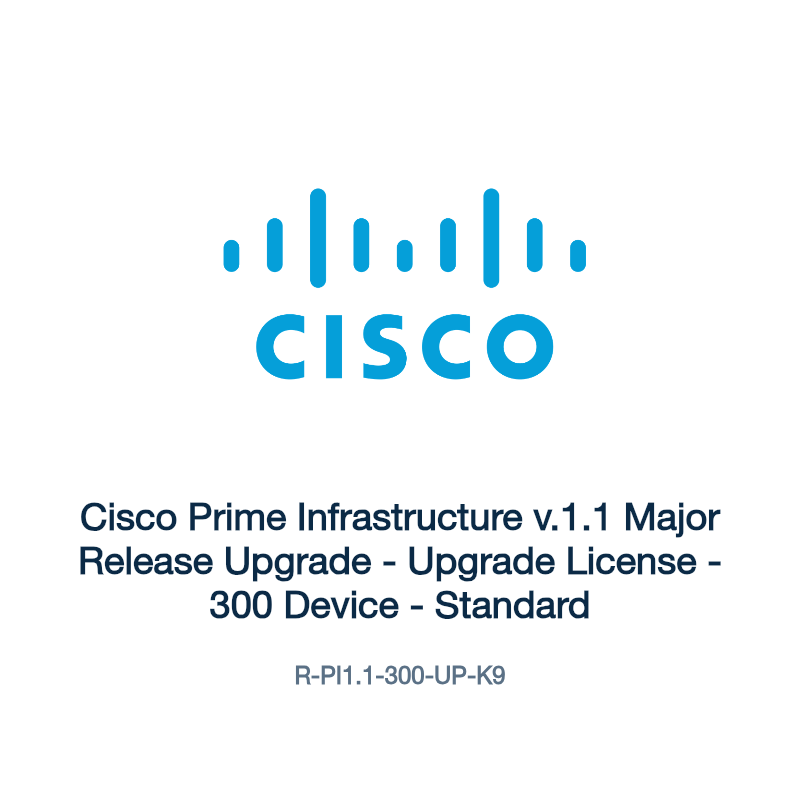 R-PI1.1-300-UP-K9: Cisco Prime Infrastructure v.1.1 Major Release Upgrade