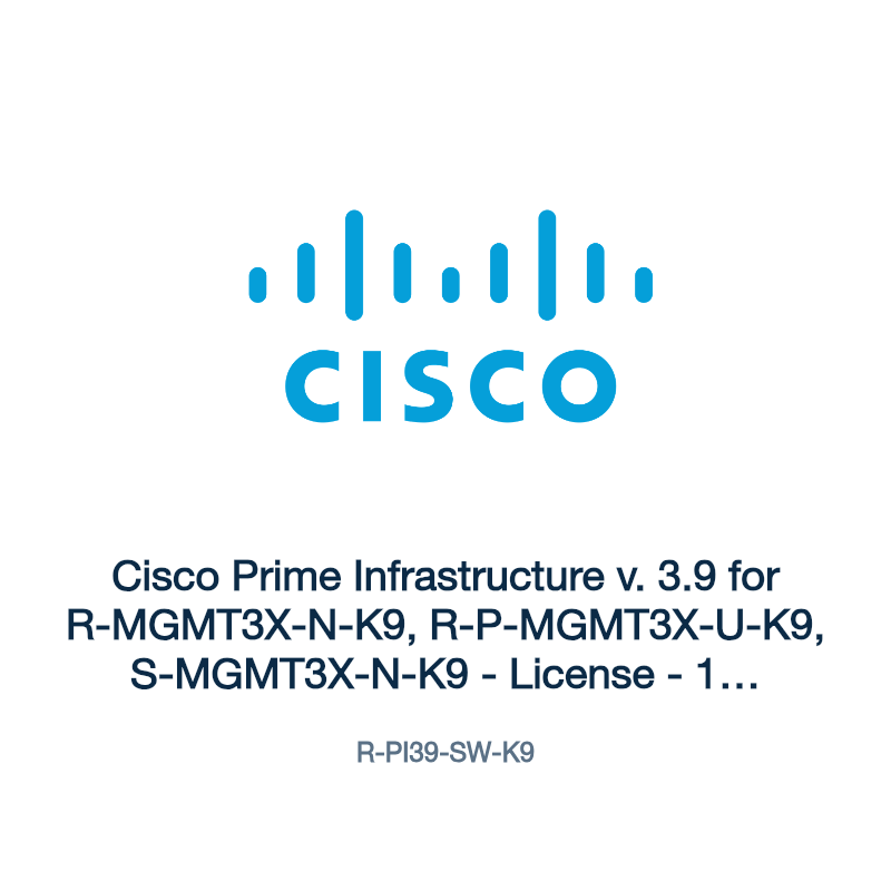R-PI39-SW-K9: Cisco Prime Infrastructure v. 3.9 for R-MGMT3X-N-K9, R-P-MGMT3X-U-K9
