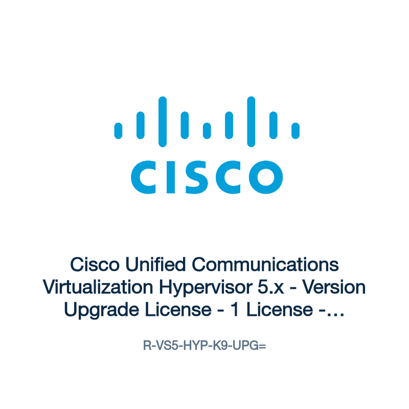 R-VS5-HYP-K9-UPG=: Cisco Unified Communications Virtualization Hypervisor 5.x