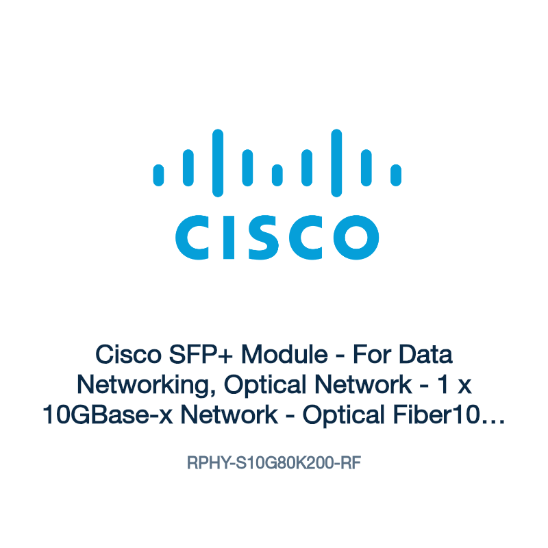 RPHY-S10G80K200-RF: Cisco SFP+ Module