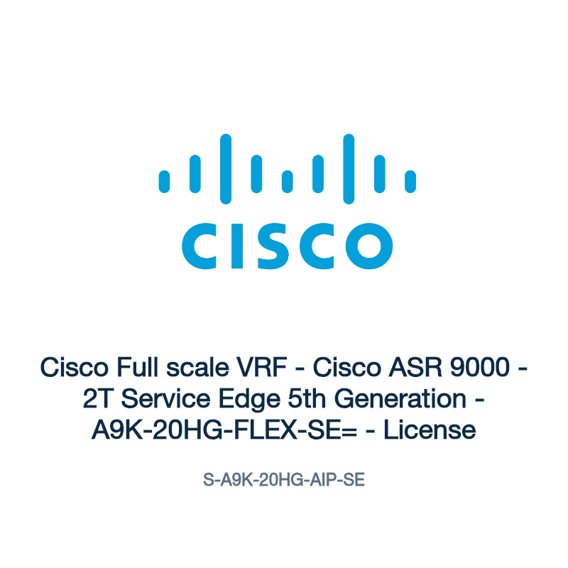 S-A9K-20HG-AIP-SE: Cisco Full scale VRF