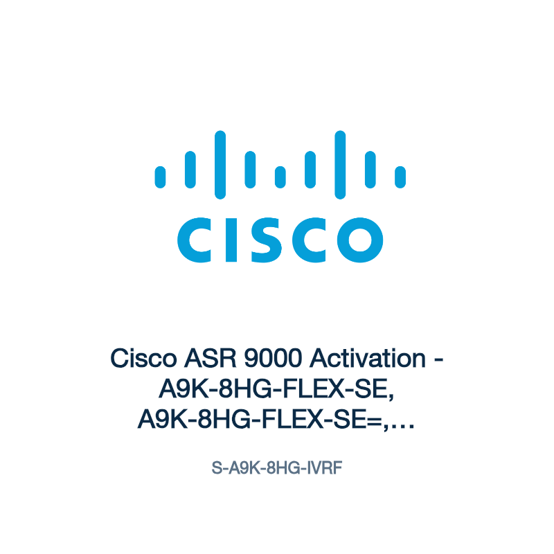S-A9K-8HG-IVRF: Cisco ASR 9000 Activation