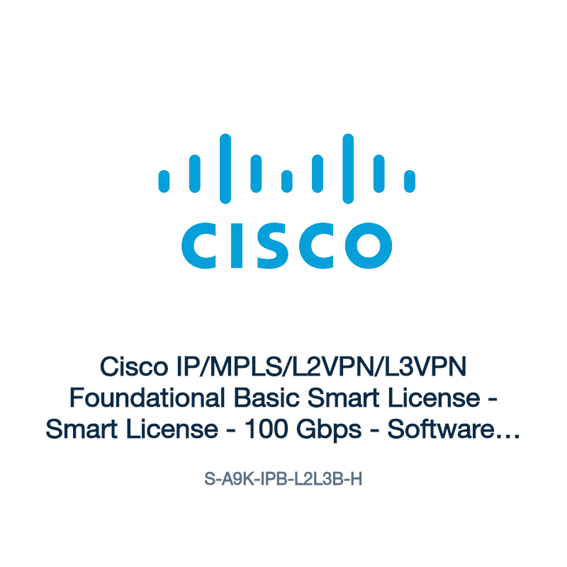 S-A9K-IPB-L2L3B-H: Cisco IP/MPLS/L2VPN/L3VPN Foundational Basic Smart License