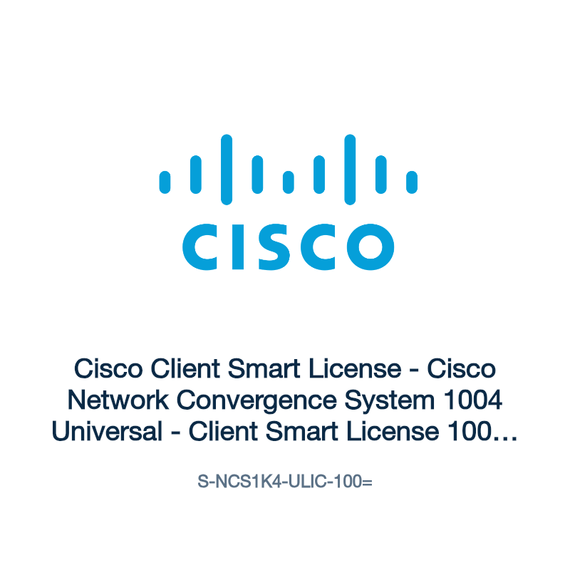 S-NCS1K4-ULIC-100=: Cisco Client Smart License