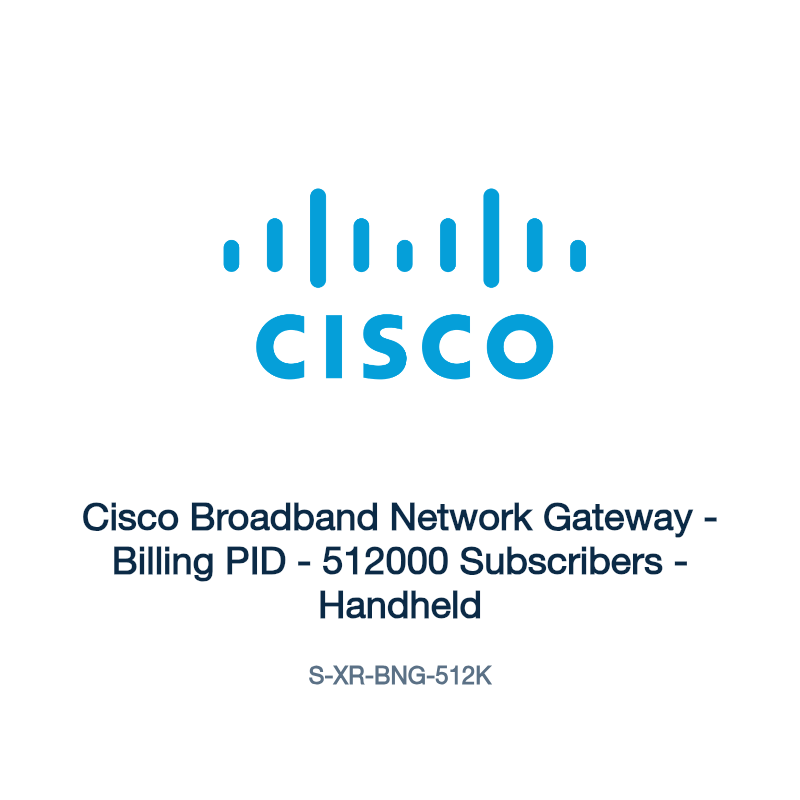 S-XR-BNG-512K: Cisco Broadband Network Gateway