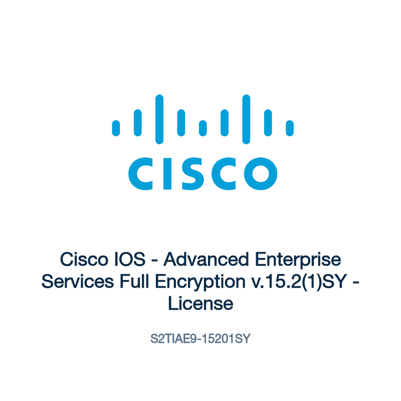 S2TIAE9-15201SY: Cisco IOS - Advanced Enterprise Services Full Encryption v.15.2(1)SY