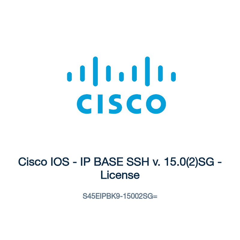 S45EIPBK9-15002SG=: Cisco IOS - IP BASE SSH v. 15.0(2)SG - License
