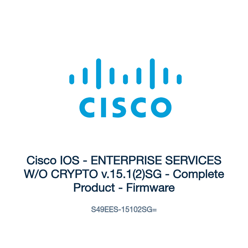 S49EES-15102SG=: Cisco IOS - ENTERPRISE SERVICES W/O CRYPTO v.15.1(2)SG - Complete