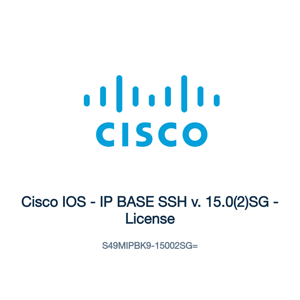 S49MIPBK9-15002SG=: Cisco IOS - IP BASE SSH v. 15.0(2)SG - License