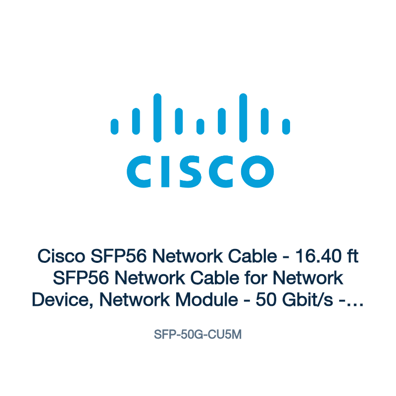 SFP-50G-CU5M: Cisco SFP56 Network Cable