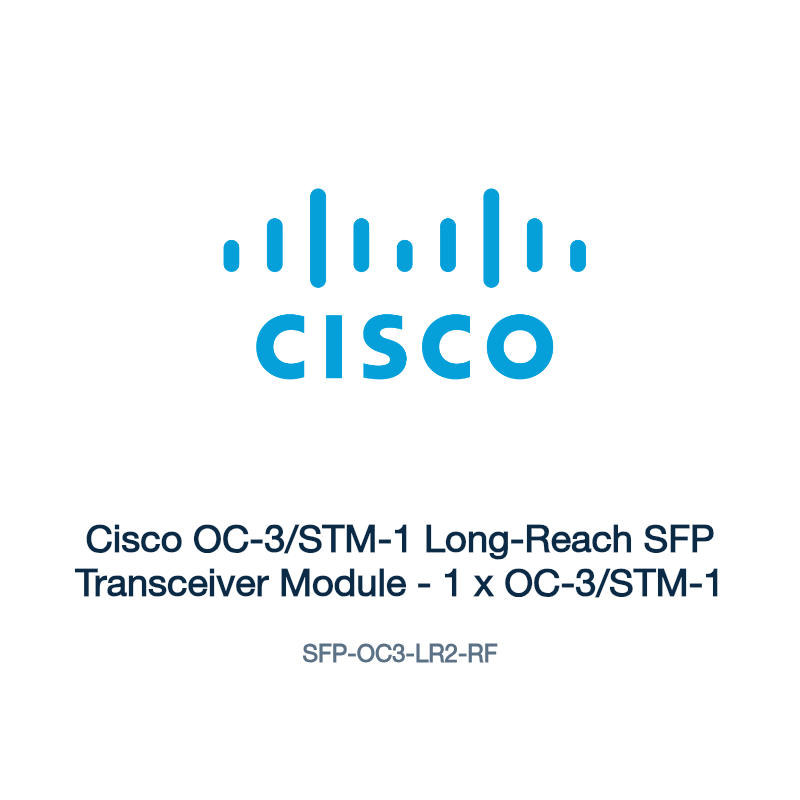 SFP-OC3-LR2-RF: Cisco OC-3/STM-1 Long-Reach SFP Transceiver Module