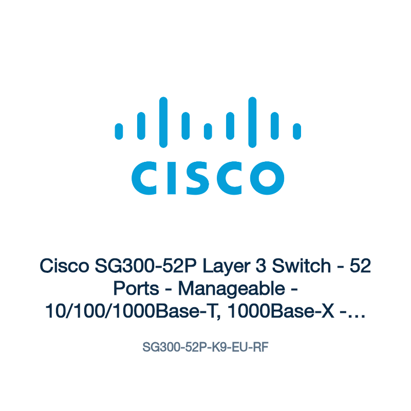 SG300-52P-K9-EU-RF: Cisco SG300-52P Layer 3 Switch