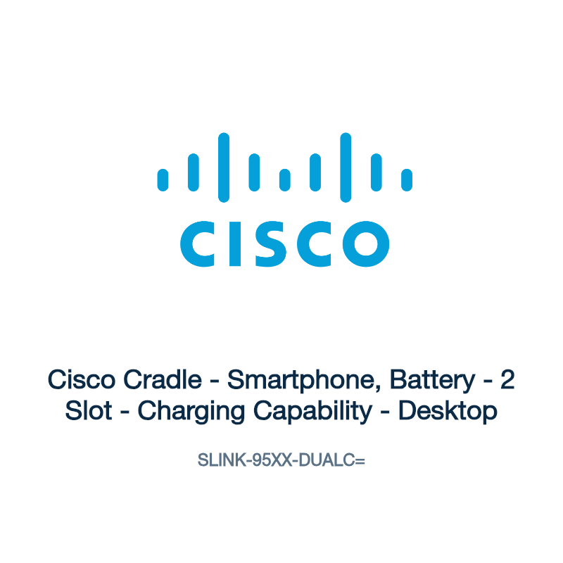 SLINK-95XX-DUALC=: Cisco Cradle - Smartphone, Battery - 2 Slot - Charging Capability -