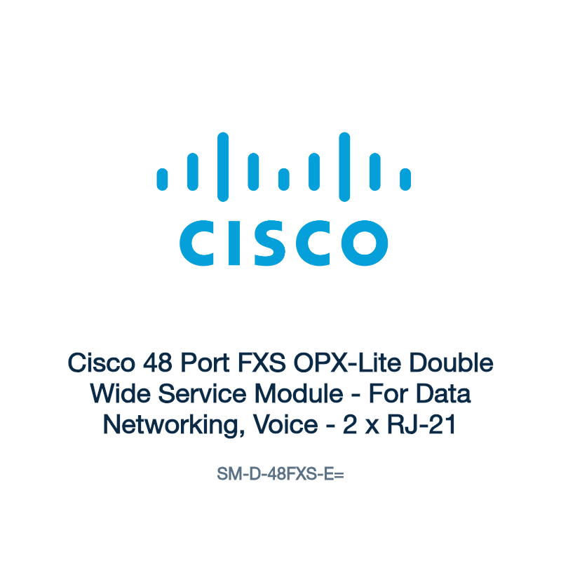SM-D-48FXS-E=: Cisco 48 Port FXS OPX-Lite Double Wide Service Module