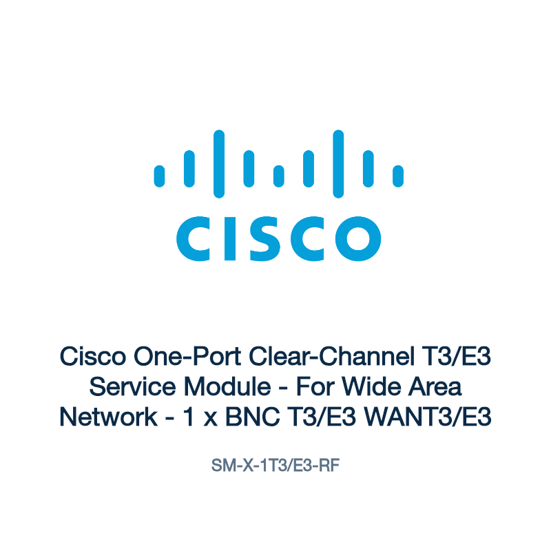 SM-X-1T3/E3-RF: Cisco One-Port Clear-Channel T3/E3 Service Module