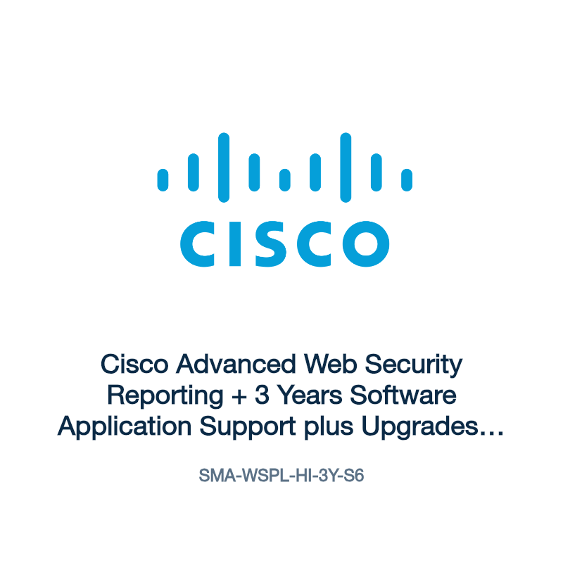 SMA-WSPL-HI-3Y-S6: Cisco Advanced Web Security Reporting + 3 Years Software Application