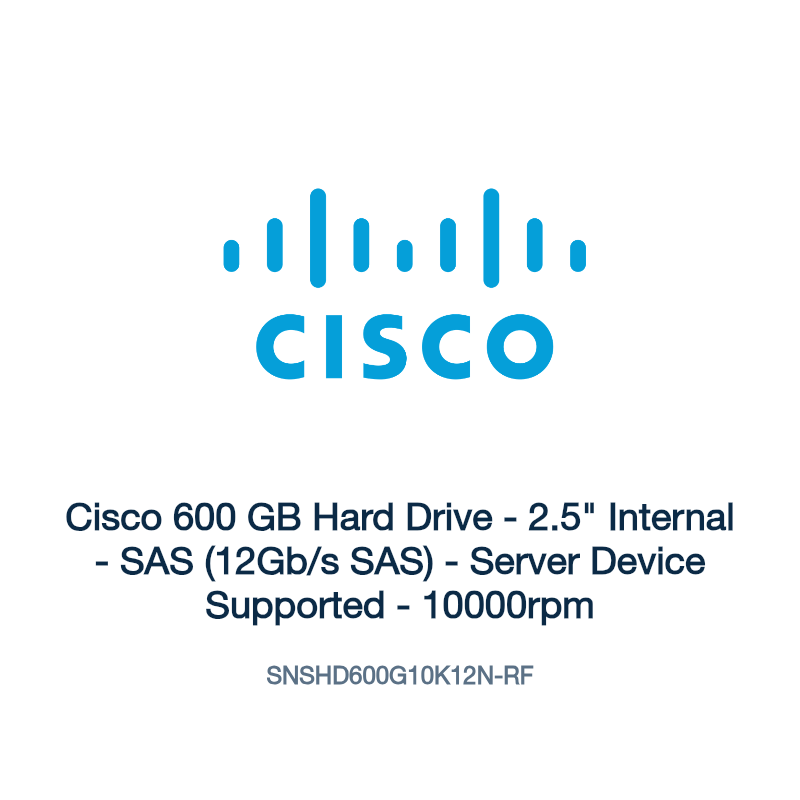 SNSHD600G10K12N-RF: Cisco 600 GB Hard Drive