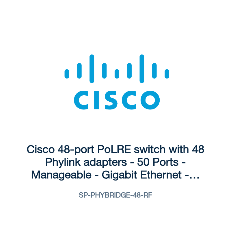 SP-PHYBRIDGE-48-RF: Cisco 48-port PoLRE switch with 48 Phylink adapters