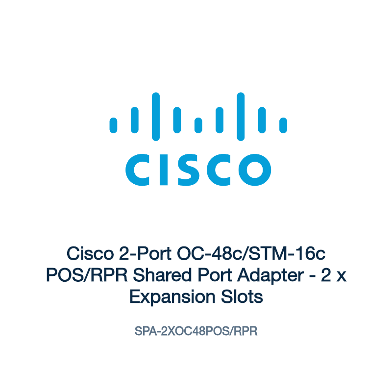 SPA-2XOC48POS/RPR: Cisco 2-Port OC-48c/STM-16c POS/RPR Shared Port Adapter