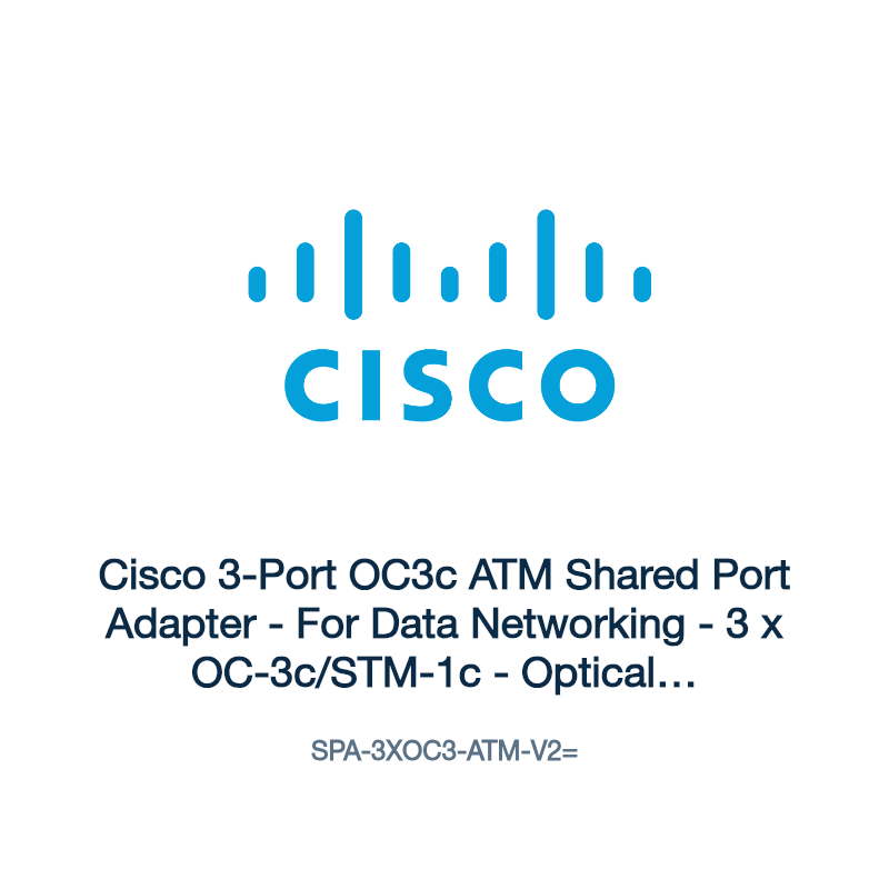 SPA-3XOC3-ATM-V2=: Cisco 3-Port OC3c ATM Shared Port Adapter