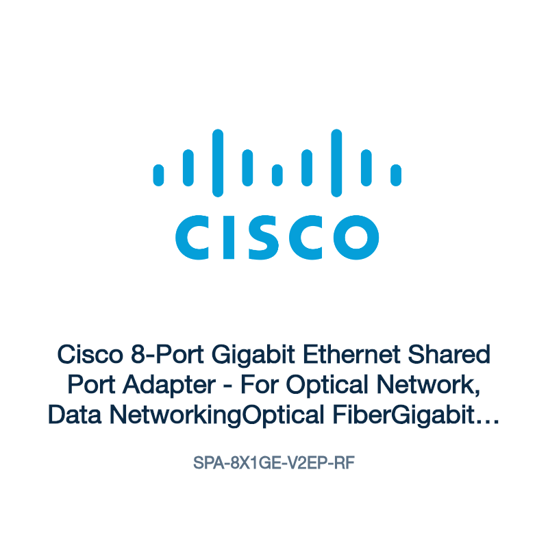 SPA-8X1GE-V2EP-RF: Cisco 8-Port Gigabit Ethernet Shared Port Adapter
