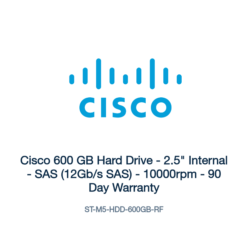 ST-M5-HDD-600GB-RF: Cisco 600 GB Hard Drive