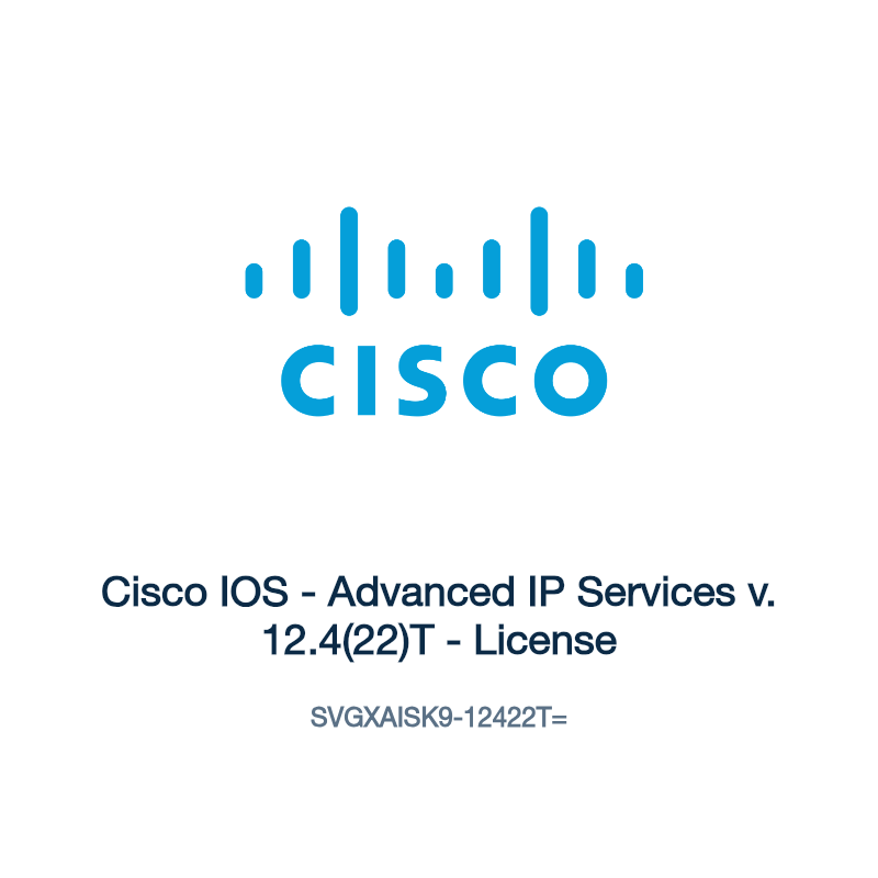 SVGXAISK9-12422T=: Cisco IOS - Advanced IP Services v. 12.4(22)T - License