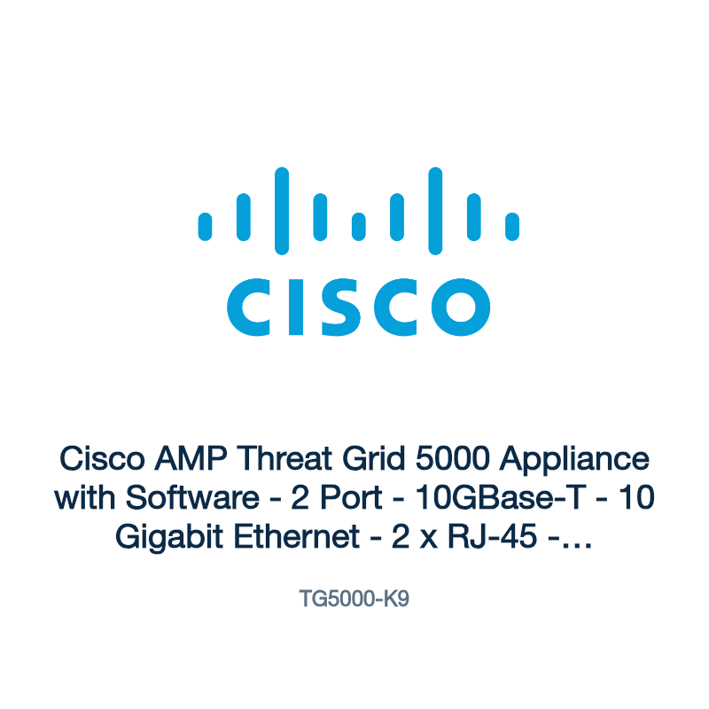 TG5000-K9: Cisco AMP Threat Grid 5000 Appliance with Software