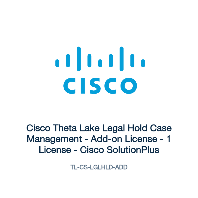 TL-CS-LGLHLD-ADD: Cisco Theta Lake Legal Hold Case Management