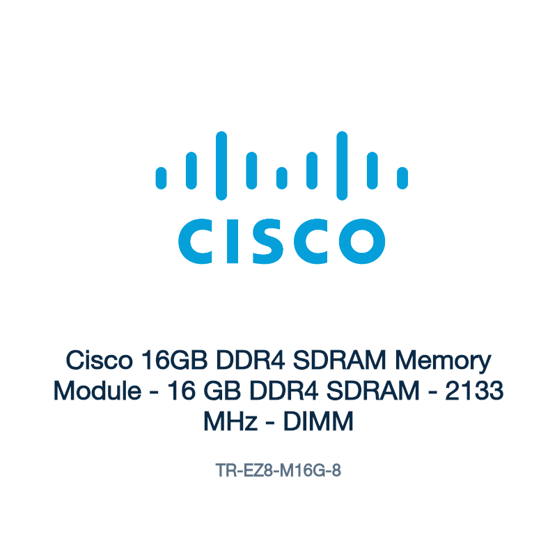TR-EZ8-M16G-8: Cisco 16GB DDR4 SDRAM Memory Module