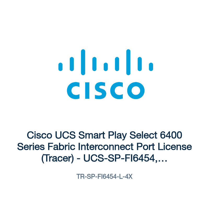 TR-SP-FI6454-L-4X: Cisco UCS Smart Play Select 6400 Series Fabric Interconnect Port