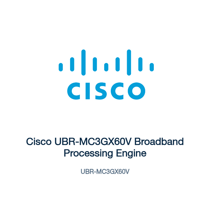 UBR-MC3GX60V: Cisco UBR-MC3GX60V Broadband Processing Engine